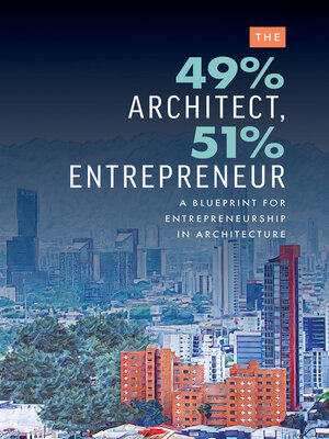 cover image of The 49% Architect, 51% Entrepreneur